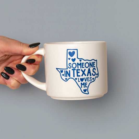 Callie Danielle - Someone In Texas Loves Me Mug