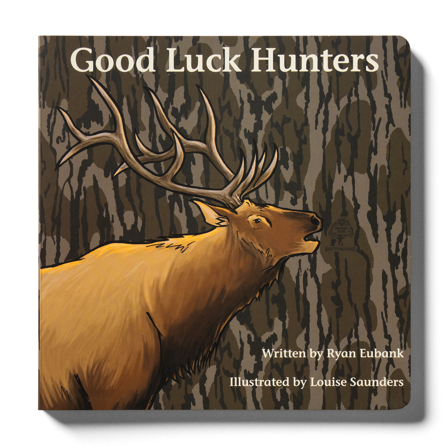 Explore the Outdoors Books - Mossy Oak Edition Good Luck Hunters Children's Book