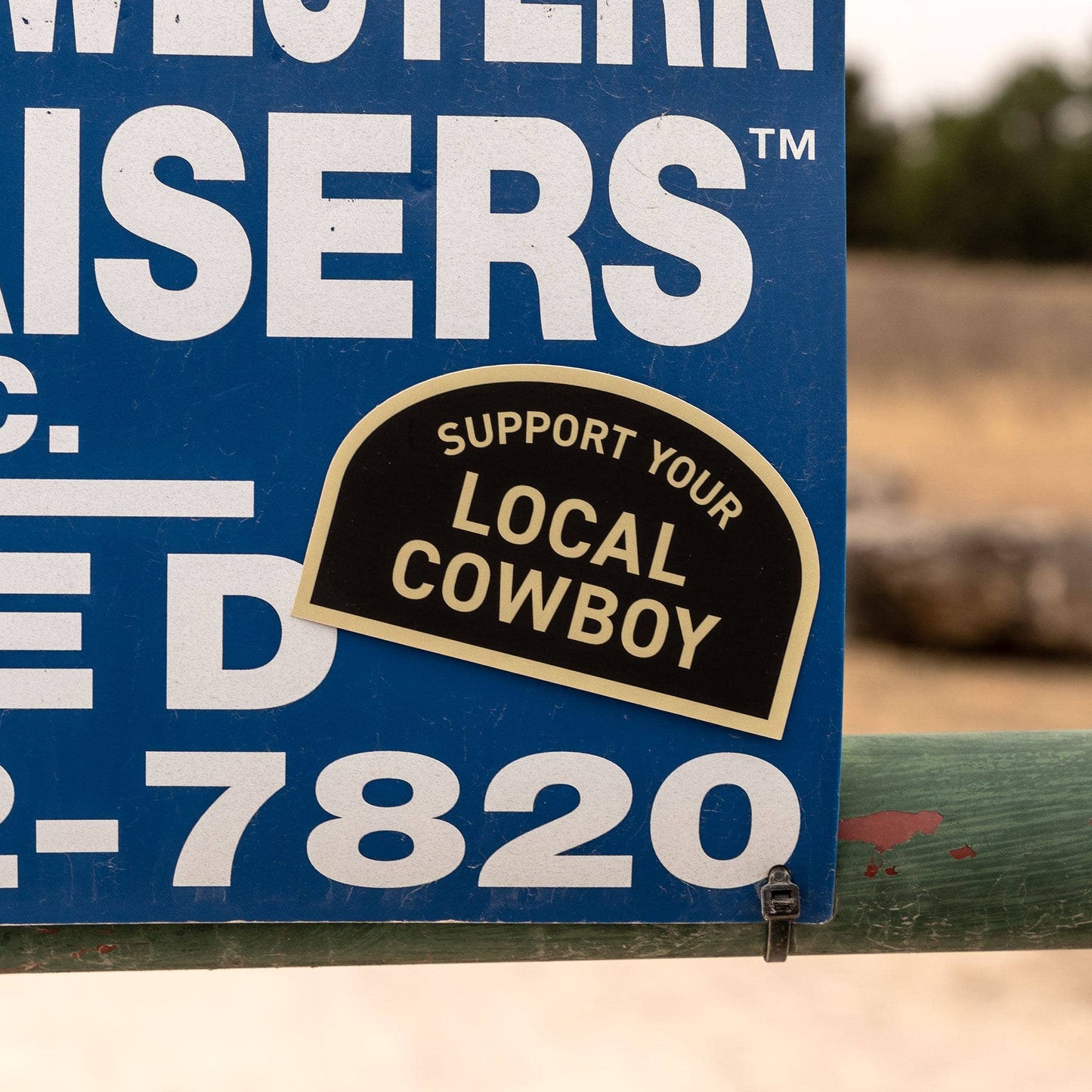 Cowboy Cool - Support Your Local Cowboy Sticker