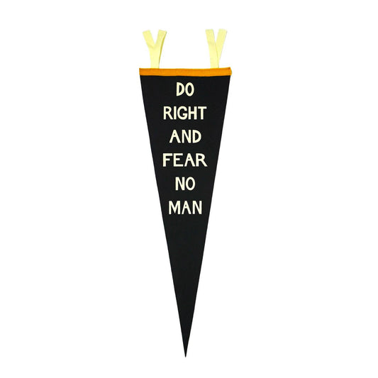 Oxford Pennant - Do Right And Fear No Man Pennant