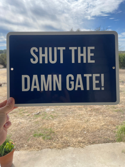 Shut It Sign