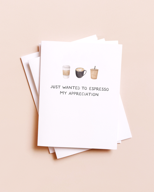 Amy Zhang - Espresso My Appreciation — Coffee Pun Thanks Card