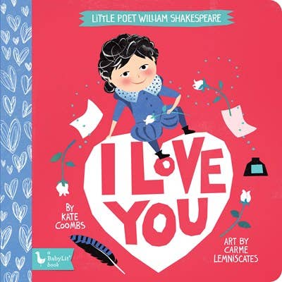 Gibbs Smith - Little Poet William Shakespeare: I Love You  (Valentines)