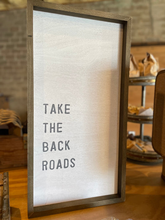 Framed Back Roads Sign